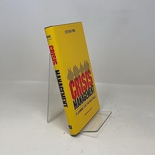 Crisis Management: Planning for the Inevitable