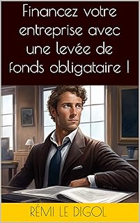 Financez votre entreprise avec une levée de fonds obligataire: Maximisez vos chances de succès pour votre levée de fonds obligataire en suivant nos conseils et astuces.